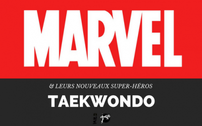 Quand le taekwondo rencontre Marvel